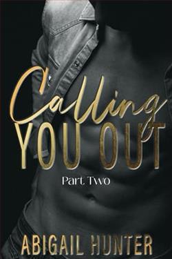 Calling You Out: Part Two by Abigail Hunter