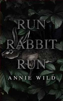 Run Rabbit Run by Annie Wild