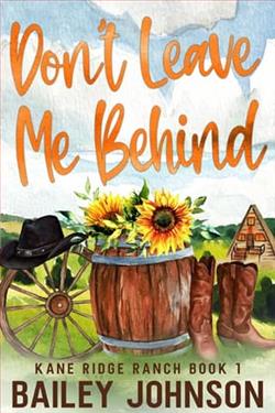 Don't Leave Me Behind by Bailey Johnson