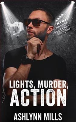 Lights, Murder, Action by Ashlynn Mills