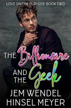 The Billionaire and the Geek by Jem Wendel
