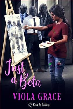 Just a Beta (Betas in Waiting) by Viola Grace