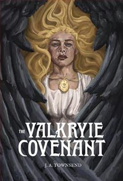 The Valkyrie Covenant by J.A. Townsend