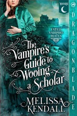 The Vampire's Guide to Wooing a Scholar by Melissa Kendall