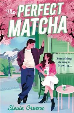 The Perfect Matcha by Stevie Greene