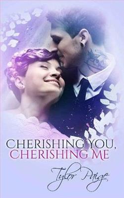 Cherishing You, Cherishing Me by Tylor Paige