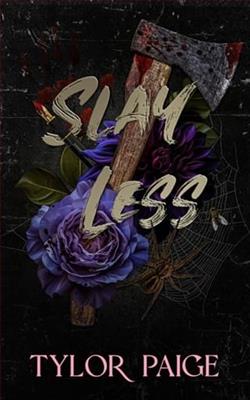 Slay Less by Tylor Paige