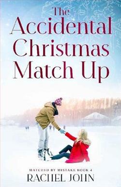 The Accidental Christmas Match Up by Rachel John
