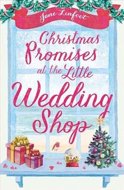 Christmas Promises at the Little Wedding Shop by Jane Linfoot