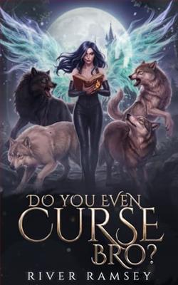 Do You Even Curse, Bro? by River Ramsey