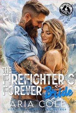 The Firefighter's Forever Bride by Aria Cole