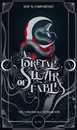 A Foretale of Silver Fables by Amy R. Emberhart