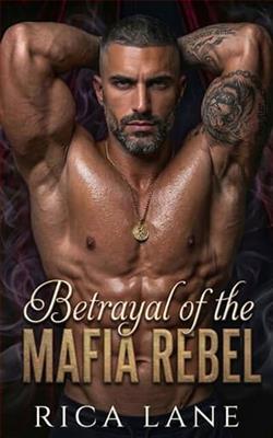 Betrayal of the Mafia Rebel by Rica Lane