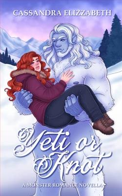 Yeti or Knot by Cassandra Elizzabeth