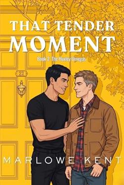 That Tender Moment by Marlowe Kent