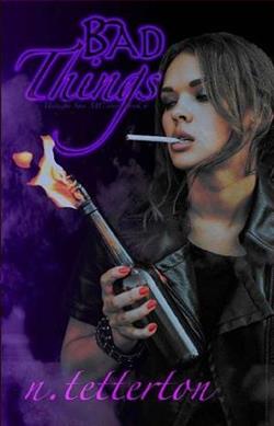 Bad Things by N. Tetterton