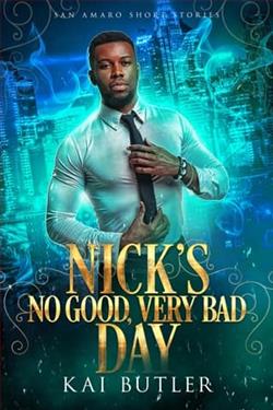 Nick's No Good Very Bad Day by Kai Butler