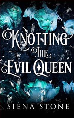 Knotting the Evil Queen by Siena Stone