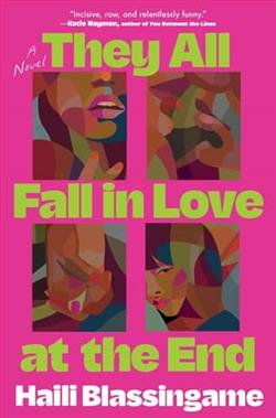 They All Fall in Love at the End by Haili Blassingame
