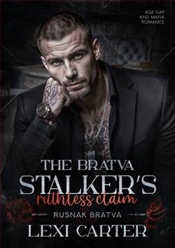 The Bratva Stalker's Ruthless Claim by Lexi Carter
