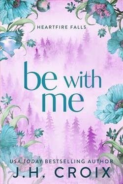 Be With Me by J.H. Croix