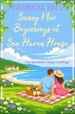 Sunny New Beginnings at Sea Haven House by Georgia Hill