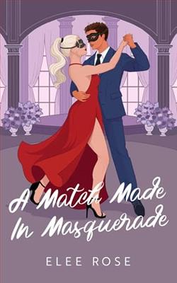 A Match Made In Masquerade by Elee Rose