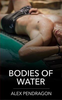 Bodies of Water by Alex Pendragon