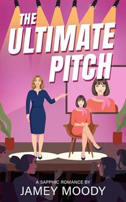 The Ultimate Pitch by Jamey Moody