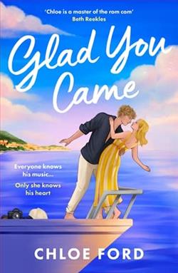 Glad You Came by Chloe Ford