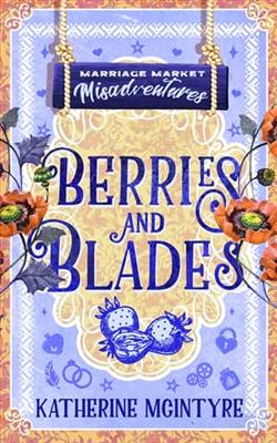 Berries and Blades by Katherine McIntyre