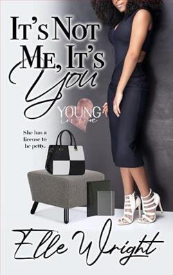 It's Not Me, It's You by Elle Wright
