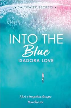 Into the Blue by Isadora Love