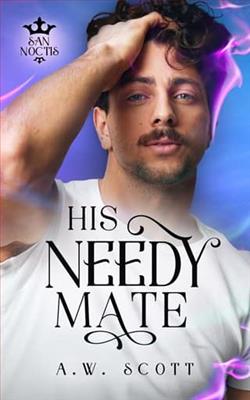 His Needy Mate by A.W. Scott