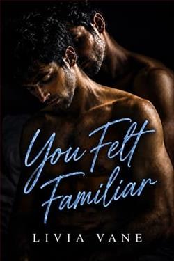You felt Familiar by Livia Vane