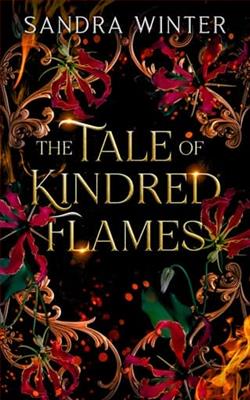 The Tale of Kindred Flames by Sandra Winter