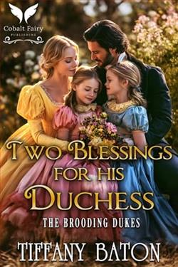 Two Blessings For His Duchess by Tiffany Baton