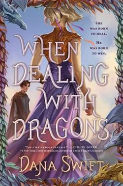 When Dealing with Dragons by Dana Swift