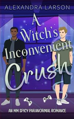 A Witch's Inconvenient Crush by Alexandra Larson