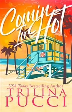 Comin' in Hot by Trilina Pucci