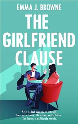 The Girlfriend Clause by Emma J. Browne