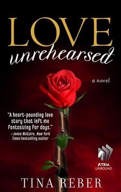 Love Unrehearsed (Love 2) by Tina Reber