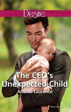 The CEO's Unexpected Child by Andrea Laurence.jpg