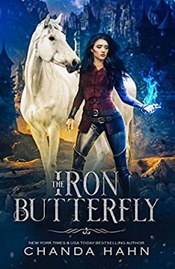 The Iron Butterfly (Iron Butterfly 1) by Chanda Hahn