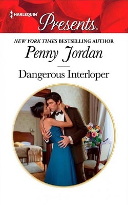 Dangerous Interloper by Penny Jordan