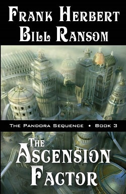 The Ascension Factor (The Pandora Sequence 3) by Frank Herbert