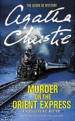 Murder on the Orient Express (Hercule Poirot 10) by Agatha Christie