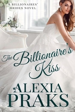 The Billionaire's Kiss (Kiwi Bride 2) by Alexia Praks