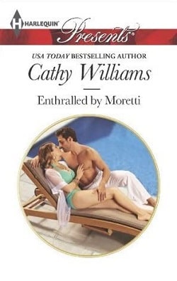 Enthralled by Moretti by Cathy Williams