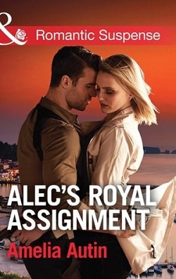Alec's Royal Assignment (Man on a Mission 3) by Amelia Autin